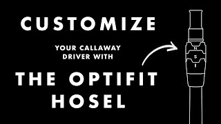 OptiFit Hosel  Customize your Callaway Driver [upl. by Jacky17]