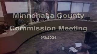 Minnehaha County Commission Meeting September 3rd 2024 [upl. by Agnot]