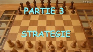 LES ECHECS POUR LES NULS  partie 3  STRATEGIE initiation [upl. by Eek]