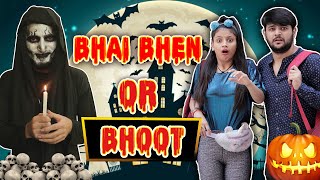 BHAI BHEN OR BHOOT  ADITI SHARMA [upl. by Hicks613]