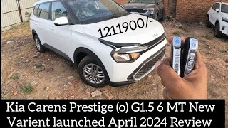 Kia Carens Prestige o G15 6MT Petrol 2024 New varient Introduced New features added [upl. by Lissie]