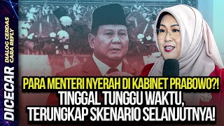 PARA MENTERI NYERAH DI KABINET PRABOWO TINGGAL TUNGGU WAKTU TERUNGKAP SKENARIO SELANJUTNYA [upl. by Kenweigh]