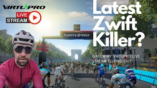 Next Zwift Killer  VirtuPro Live Stream come and check it out [upl. by Uokes894]