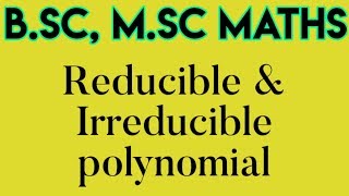 Reducible polynomial amp irreducible polynomial in hindi [upl. by Eloisa]