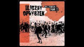 Uliczny Opryszek  Na Zawsze Punk 2 Full Album 2017 [upl. by Valdis]