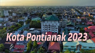 Kota Pontianak 2023  4K Video [upl. by Eissed300]