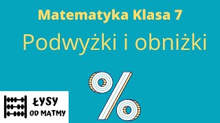 Klasa 7 podwyżki i obniżki dużo przykładów z GWO matematyka z plusem [upl. by Trojan]