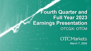 OTC Markets Group OTCQX OTCM Reports Fourth Quarter and Full Year 2023 Results [upl. by Dom879]