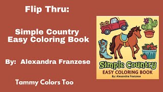 Flip Thru Simple Country Easy Coloring Book by Alexandra Franzese [upl. by Swisher]