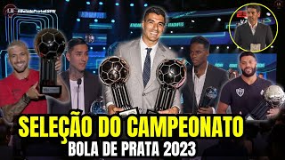 SELEÇÃO do CAMPEONATO 2023 BOLA de PRATA  ARTILHEIROS REVELAÇÕES BOLA de OURO BOLA DE PRATA ESPN [upl. by Meara998]