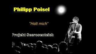 Philipp Poisel  Halt mich Projekt Seerosenteich [upl. by Anuahsed369]