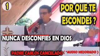 1 PUEDES SANARTE Por La MISERICORDIA DE DIOS VE ESTE VIDEO Padre Carlos Cancelado [upl. by Arimak796]