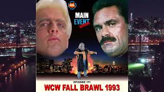 Episode 171 WCW Fall Brawl 1993 [upl. by Enitsirc]