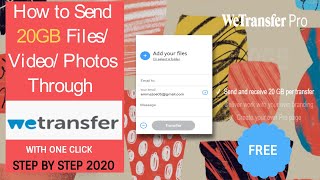 How to Transfer File through WeTransfer  How to Send Large FilesVideos Photos for Free 2020 [upl. by Doerrer313]