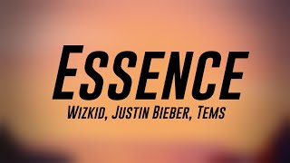 Essence  Wizkid Justin Bieber Tems Lyric Music 🌾 [upl. by Lukash]