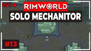 RimWorld Biotech Solo Mechanitor P13  500 No Pause ENDING [upl. by Nonahs908]