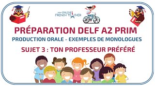 DELF PRIM A2  Mon professeur préféré  Exemples de monologues [upl. by Alyehc]