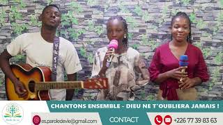 Chantons Ensemble  Dieu ne toubliera jamais [upl. by Alguire]