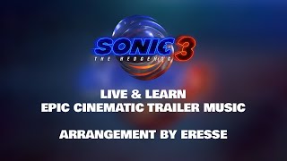 Sonic the Hedgehog 3 2024  Live amp Learn  Epic Cinematic Trailer Music [upl. by Ciredor106]