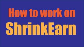 How to work on shrinkearn for earningShrinkearn pr kaam kese krte hain [upl. by Lara489]