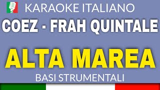 Coez e Frah Quintale  Alta marea Karaoke Strumentale 🎤 [upl. by Hackathorn434]