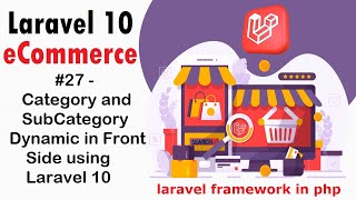 27 Menu Setup Category and SubCategory Dynamic in Front Side using Laravel  Laravel 10 ECommerce [upl. by Alpers177]