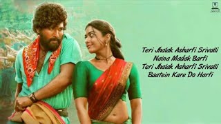 Teri Jhalak Asharfi Song Lyrics Javed Ali  Pushpa  Srivalli Song Pushpa [upl. by Auqinaj]