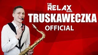 THE RELAX BAND  TRUSKAWECZKA OFFICIAL MUSIC VIDEO Kłoczew [upl. by Boynton]