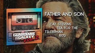 Father amp Son Cat Stevens Guardians of the Galaxy Vol 2 Official Soundtrack [upl. by Eve866]