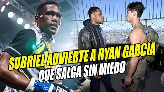 Subriel Matías ADVIERTE A Ryan García QUE SE CUIDE de Devin Haney [upl. by Reginauld843]