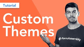 How to Customize Your Webform Using FormAssembly Themes  Tutorial [upl. by Siekram]