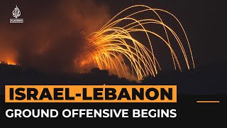 Israel launches ground offensive into southern Lebanon  Al Jazeera Newsfeed [upl. by Anawit]