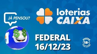 Loterias CAIXA  Loteria Federal  16122023 [upl. by Frasquito]