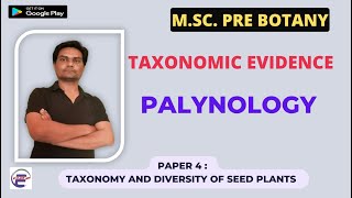 Taxonomic Evidence Palynology ll MSc Pre Botany ll MSc Botany SEM I 3botanylifescience [upl. by Enilrek]