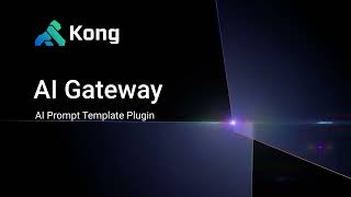 AI Prompt Template Plugin Demo AI Gateway [upl. by Katine]