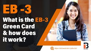 What is the EB3 Green Card and how does it work [upl. by Artenak]