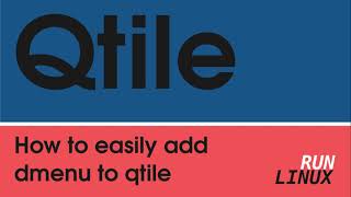 Qtile How to easily add dmenu to your config [upl. by Oppen]