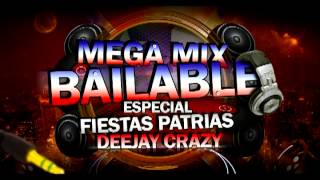 Mega Mix Bailable Fiestas Patrias Deejay Crazy Chile [upl. by Yelserp]