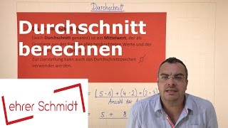 Durchschnitt berechnen  arithmetisches Mittel  Mathematik  Lehrerschmidt [upl. by Noyahs]