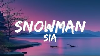 Snowman  Sia Lyrics  36CANDY [upl. by Letsyrhc]