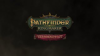 Pathfinder Kingmaker  Varnholds Lot DLC Trailer [upl. by Pussej995]