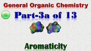 General Organic Chemistry Part 3a of 13Aromaticity [upl. by Derte]