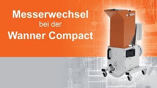 MESSERWECHSEL bei der Wanner CompactSerie DEU [upl. by Gemina176]