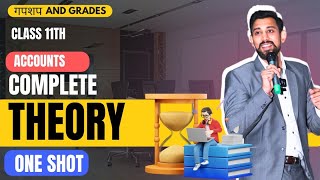 Full Accountancy Theory  One Shot  Class 11  Must watch [upl. by Ibrahim630]