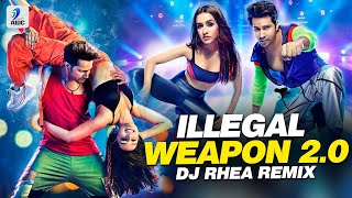 Illegal Weapon 20 Remix  DJ Rhea  Varun Dhawan  Shraddha Kapoor  Street Dancer 3D [upl. by Rosalinde]