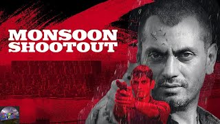 Monsoon Shootout Full Movie ReviewNawazuddin Siddiqui Drama amp ThrillerBollywood Movie Review TR [upl. by Brunk]