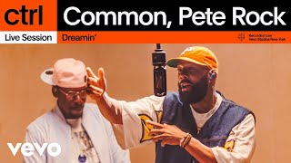 Common Pete Rock  Dreamin Live Session  Vevo ctrl [upl. by Vange]