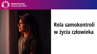 Rola samokontroli w życiu człowieka  prof dr hab Edward Nęcka Zofia Szynal [upl. by Atiral180]