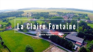 La Claire Fontaine Centre Équestre [upl. by Ellehcal]