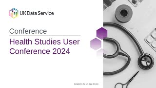 Health Studies User Conference 2024 Keynote presentation [upl. by Lytle]